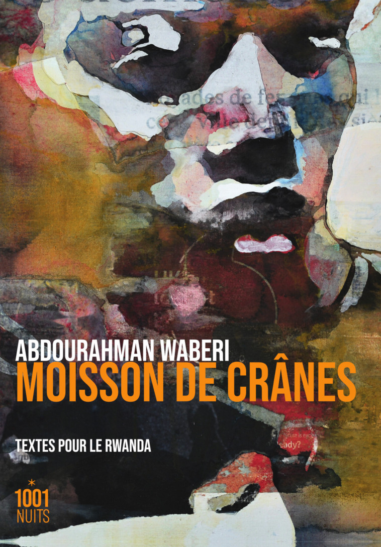 Moisson de crânes - Abdourahman Waberi, Abdourahman A. Waberi - 1001 NUITS