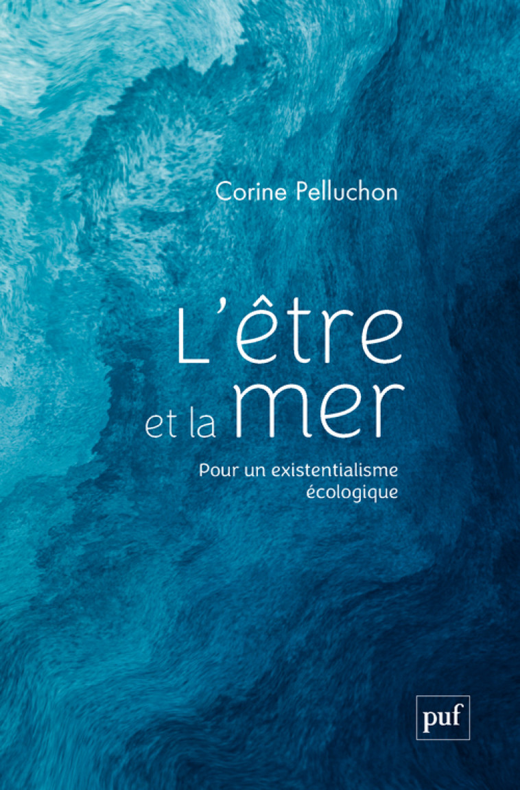 L'être et la mer - Corine Pelluchon - PUF