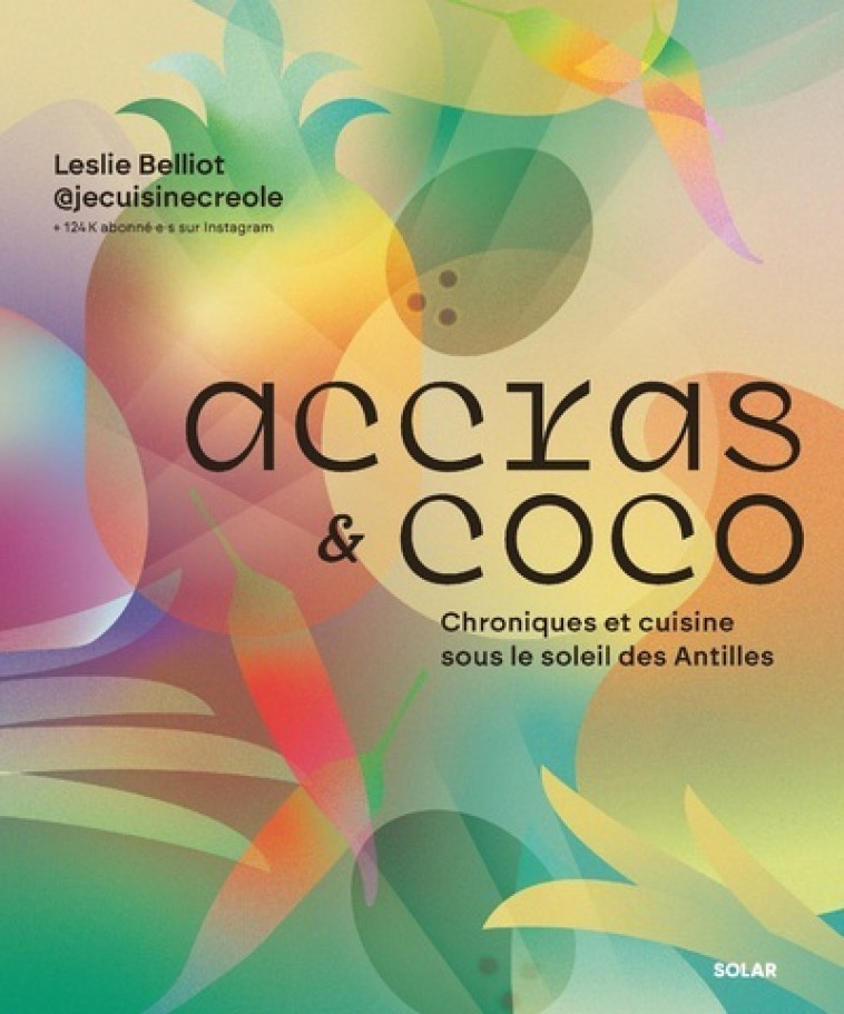 Accras et coco - Leslie Belliot - SOLAR