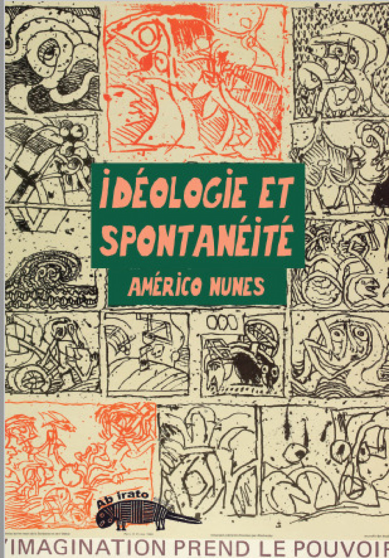 Idéologie et spontanéité -  NUNES, Américo  - AB IRATO