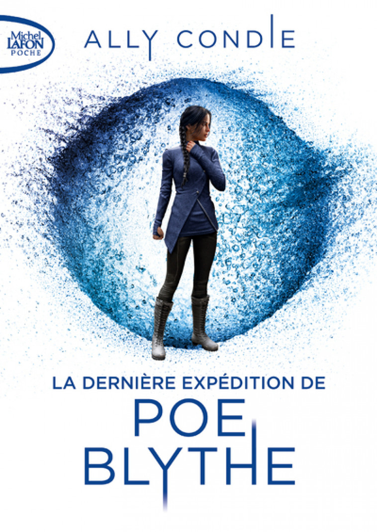 La dernière expédition de Poe Blythe - Ally Condie, Cyril Laumonier - MICHEL LAFON PO