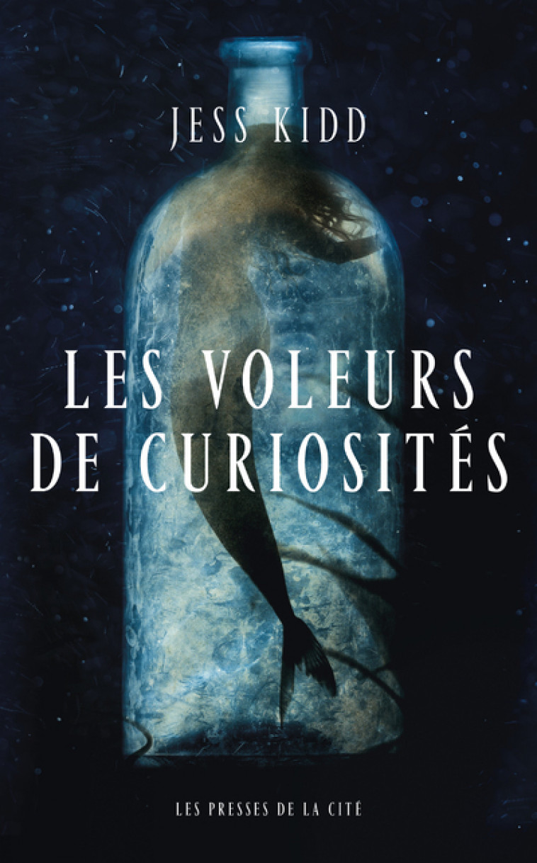 Les Voleurs de curiosités - Jess Kidd, Laurent Philibert-Caillat - PRESSES CITE