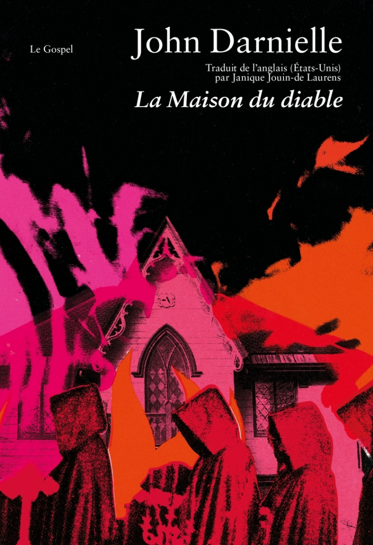 La Maison du Diable - John Darnielle, Janique Jouin de Laurens - LE GOSPEL