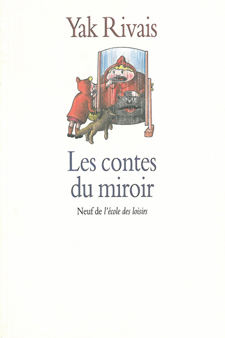 Contes du miroir (Les) -  Rivais Yak - EDL