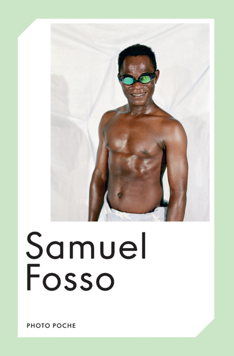 Samuel Fosso - Christine Barthe, Samuel Fosso - ACTES SUD