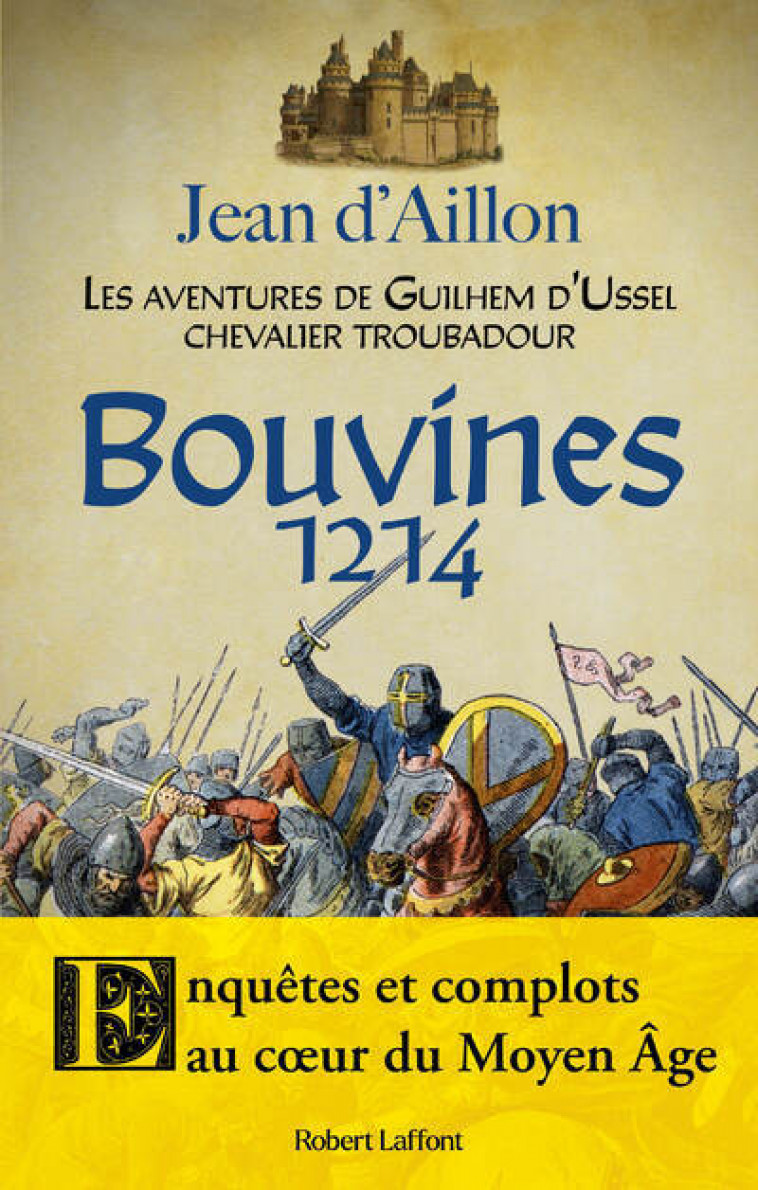 Bouvines 1214 - Jean d' Aillon - ROBERT LAFFONT