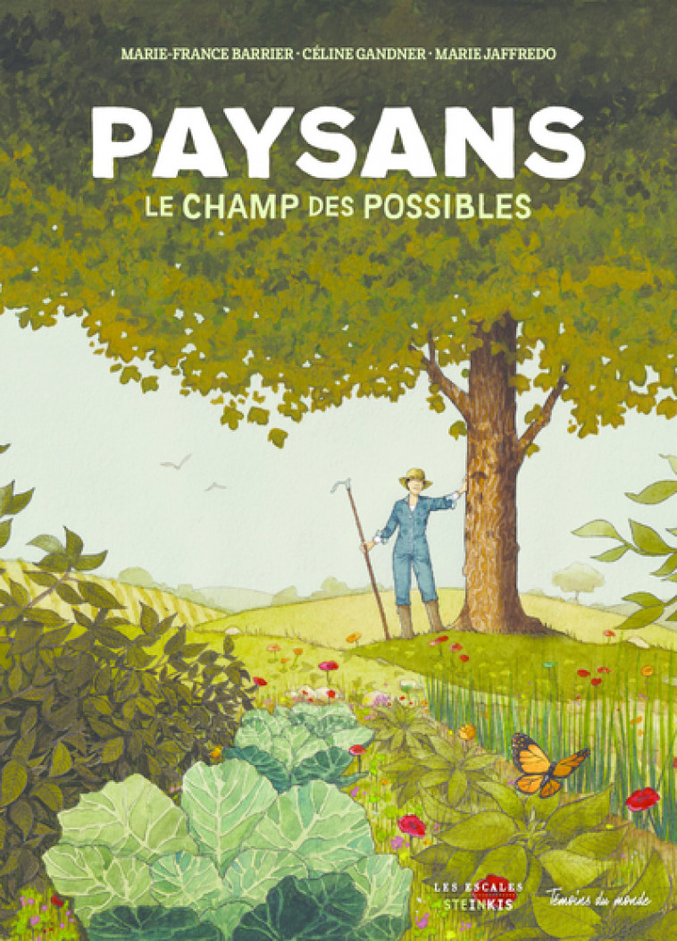 Paysans, le champ des possibles - Nouvelle édition - Marie-France BARRIER, Céline GANDNER, Marie Jaffredo - LES ESCALES