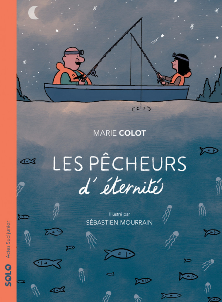 Les pêcheurs d'éternité - Marie Colot, Sébastien Mourrain - ACTES SUD