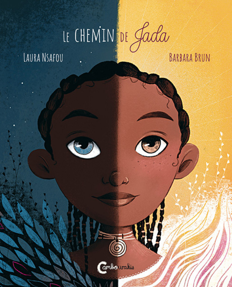 Le chemin de Jada - Laura NSAFOU, Barbara Brun - CAMBOURAKIS