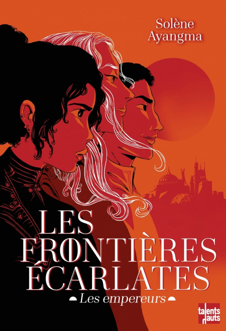 Les Frontières écarlates - Solène AYANGMA, Nancy Peña - TALENTS HAUTS