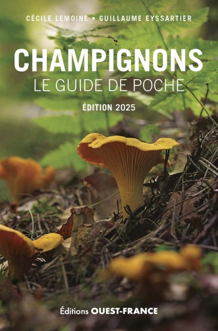 Champignons, le guide de poche 2025 - Guillaume Eyssartier - OUEST FRANCE