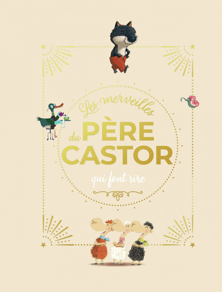 Les merveilles du Père Castor qui font rire -  Collectif - PERE CASTOR