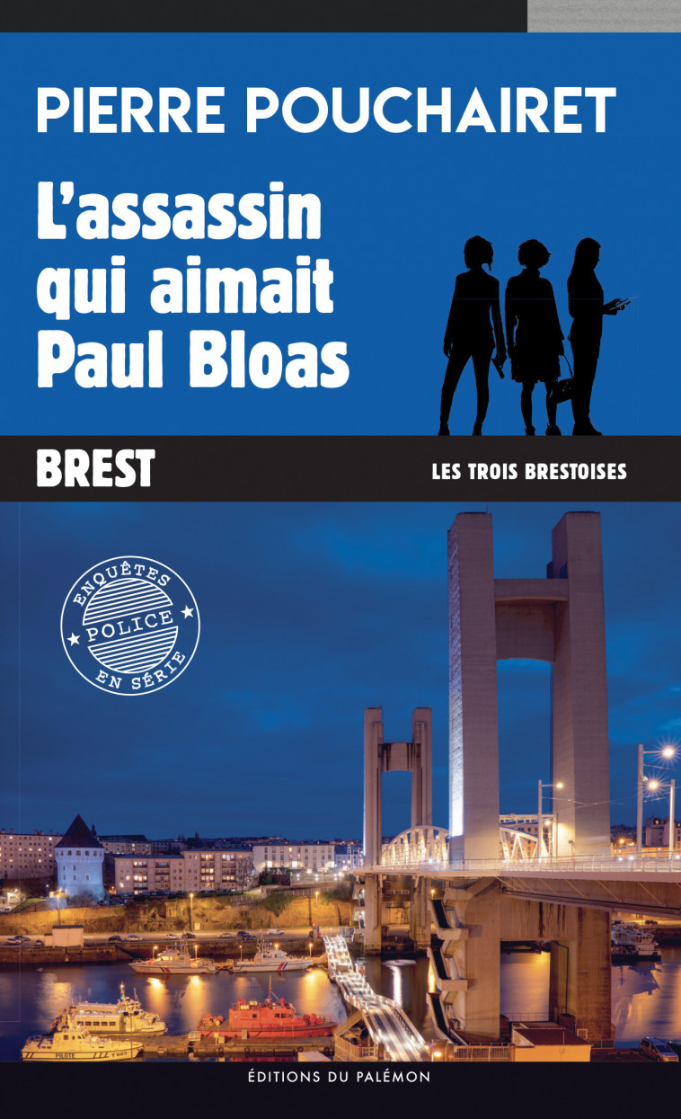 L'assassin qui aimait Paul Bloas - Pierre Pouchairet - PALEMON