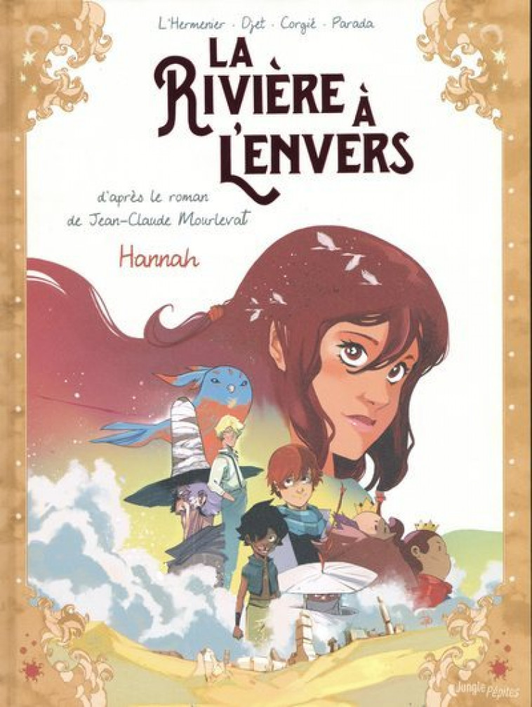 La rivière à l'envers - Tome 2 Hannah - Maxe L'Hermenier, Jean-Claude Mourlevat, Djet Djet, Johann Corgié, Parada Parada,  Djet,  Parada - JUNGLE