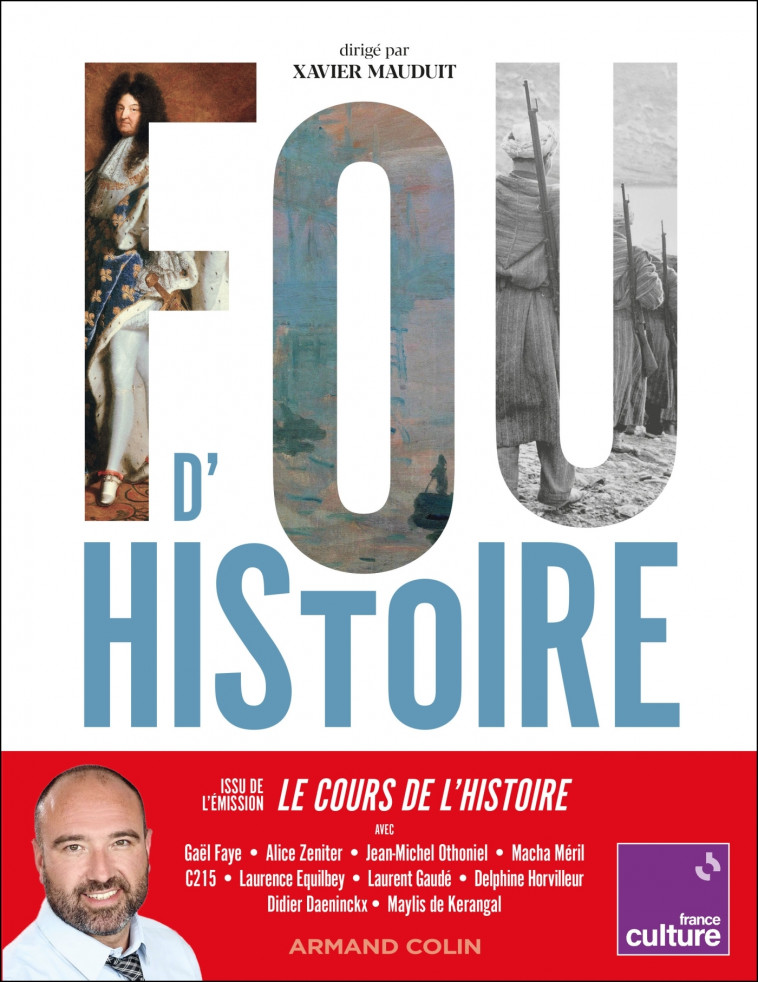 Fou d'Histoire - Xavier Mauduit - ARMAND COLIN