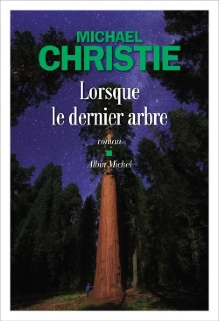 Lorsque le dernier arbre - Michael Christie, Sarah Gurcel - ALBIN MICHEL