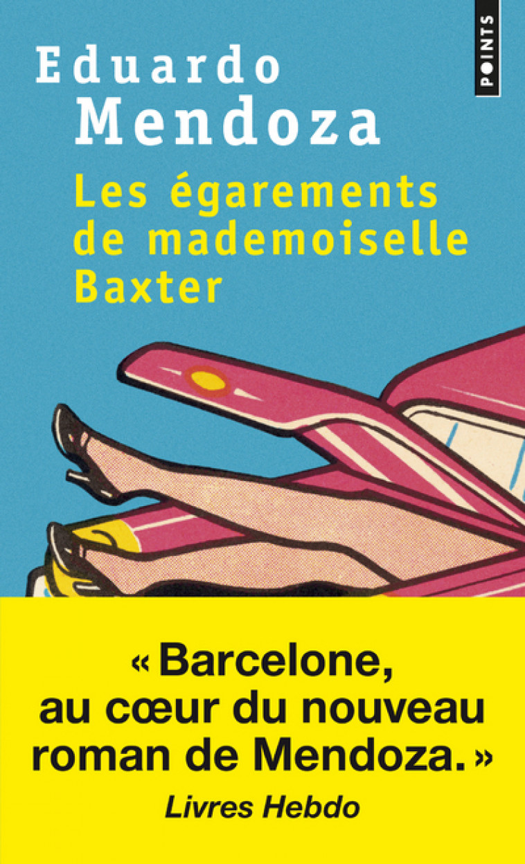 Les Égarements de mademoiselle Baxter - Eduardo Mendoza - POINTS