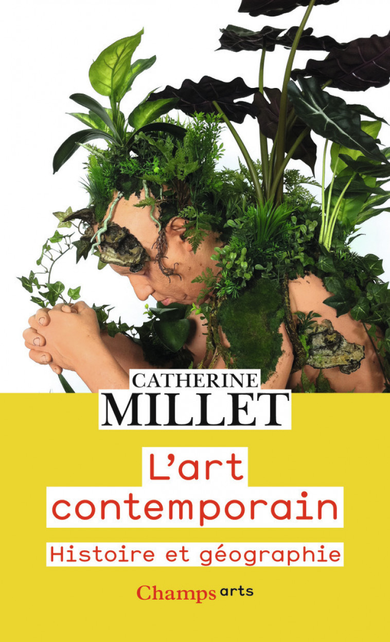 L'art contemporain - Catherine Millet - FLAMMARION