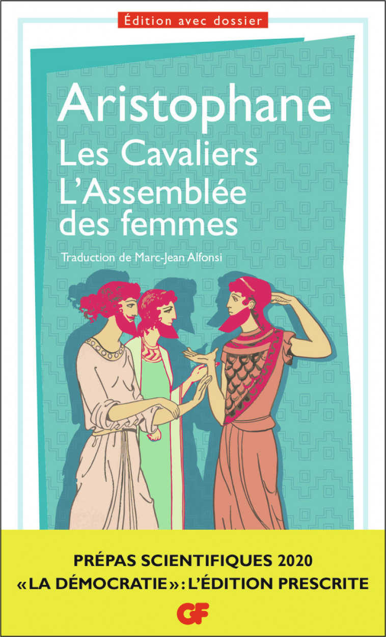 Les Cavaliers - L'Assemblée des femmes -  Aristophane, Marion Bonneau, Marc-Jean Alfonsi - FLAMMARION