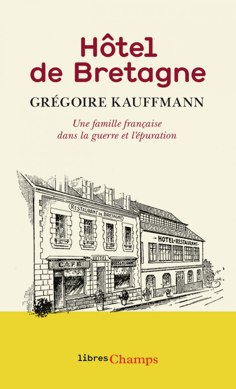 Hôtel de Bretagne - Grégoire Kauffmann - FLAMMARION