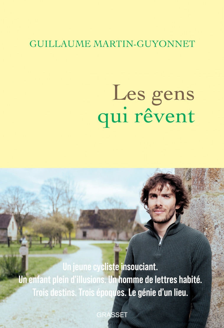 Les gens qui rêvent - Guillaume Martin-Guyonnet - GRASSET