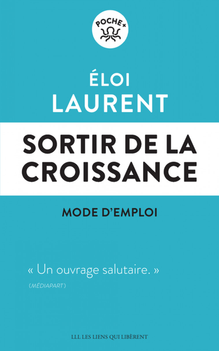 Sortir de la croissance - Éloi Laurent - LIENS LIBERENT