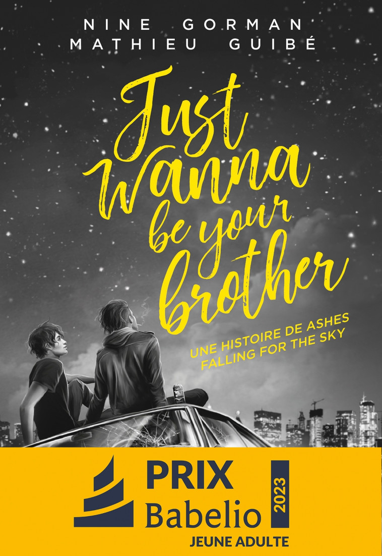 Just wanna be your brother - Nine Gorman, Mathieu Guibé - ALBIN MICHEL