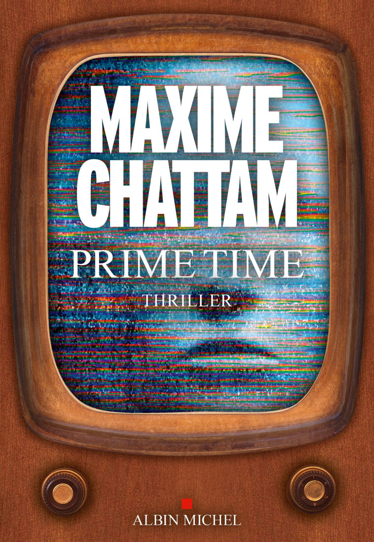 Prime time - Maxime Chattam - ALBIN MICHEL