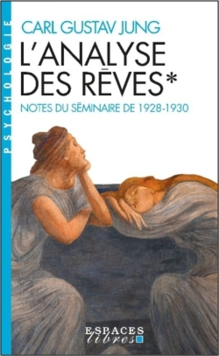 L'Analyse des rêves - tome 1 (Espaces Libres - Psychologie) - Carl Gustav Jung, Jean-pierre Cahen - ALBIN MICHEL