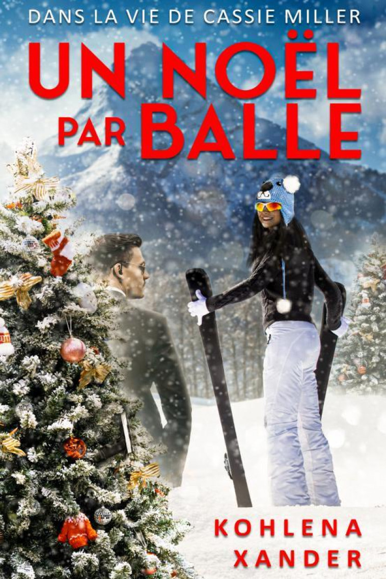 Un Noël par balle - Kohlena Xander - BOOKS ON DEMAND