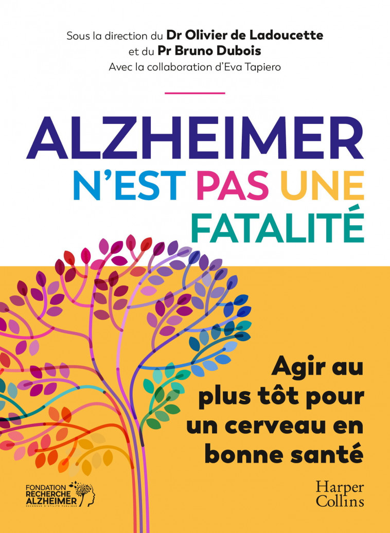 Alzheimer n'est pas une fatalité - Olivier La Doucette, Bruno Dubois - HARPERCOLLINS