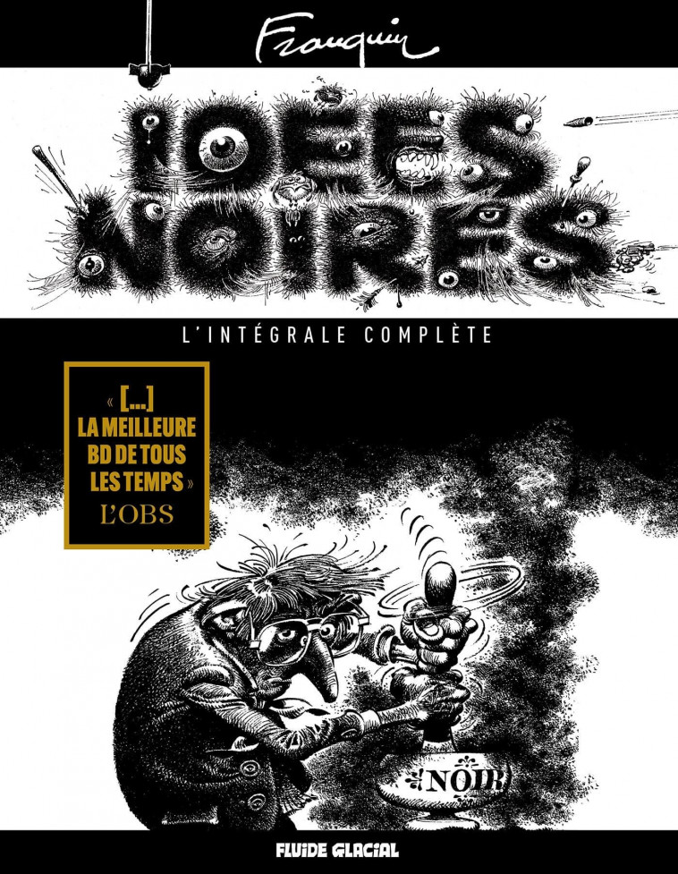 Idées noires - L'intégrale complète - Franquin Franquin, André Franquin - FLUIDE GLACIAL