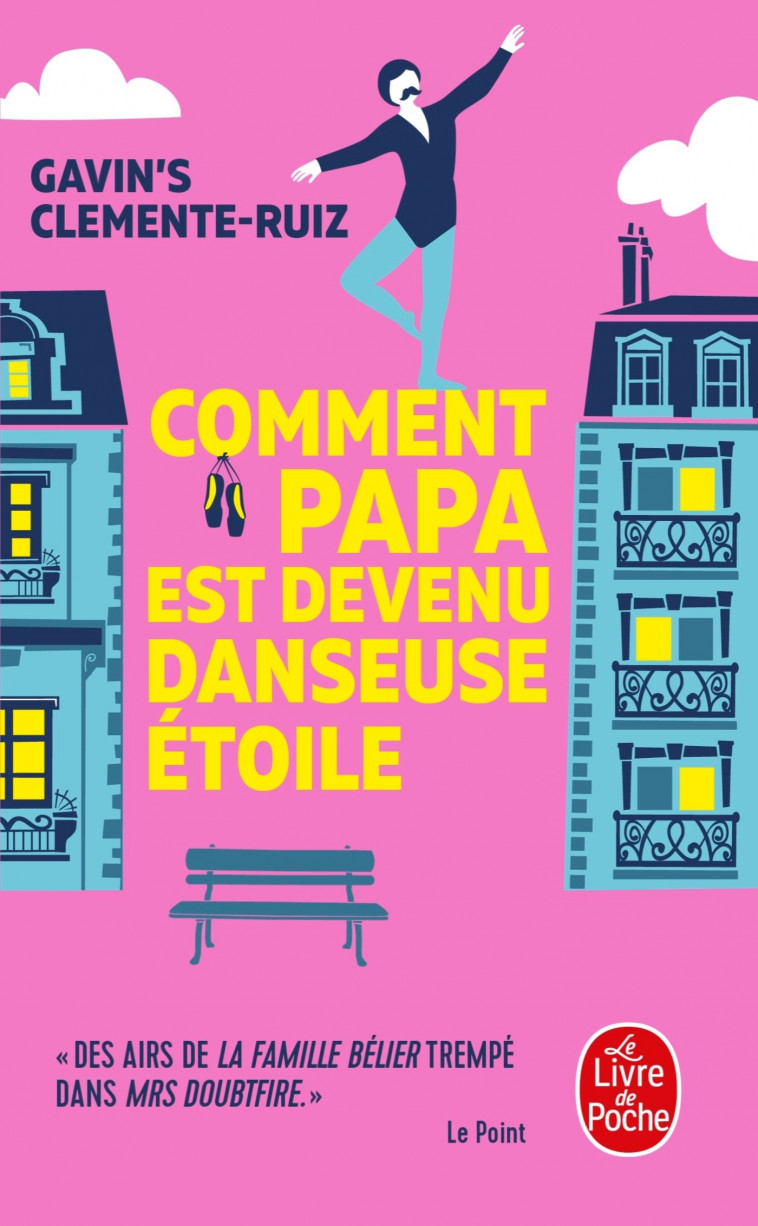 Comment Papa est devenu danseuse étoile - Gavin's Clemente-Ruiz - LGF