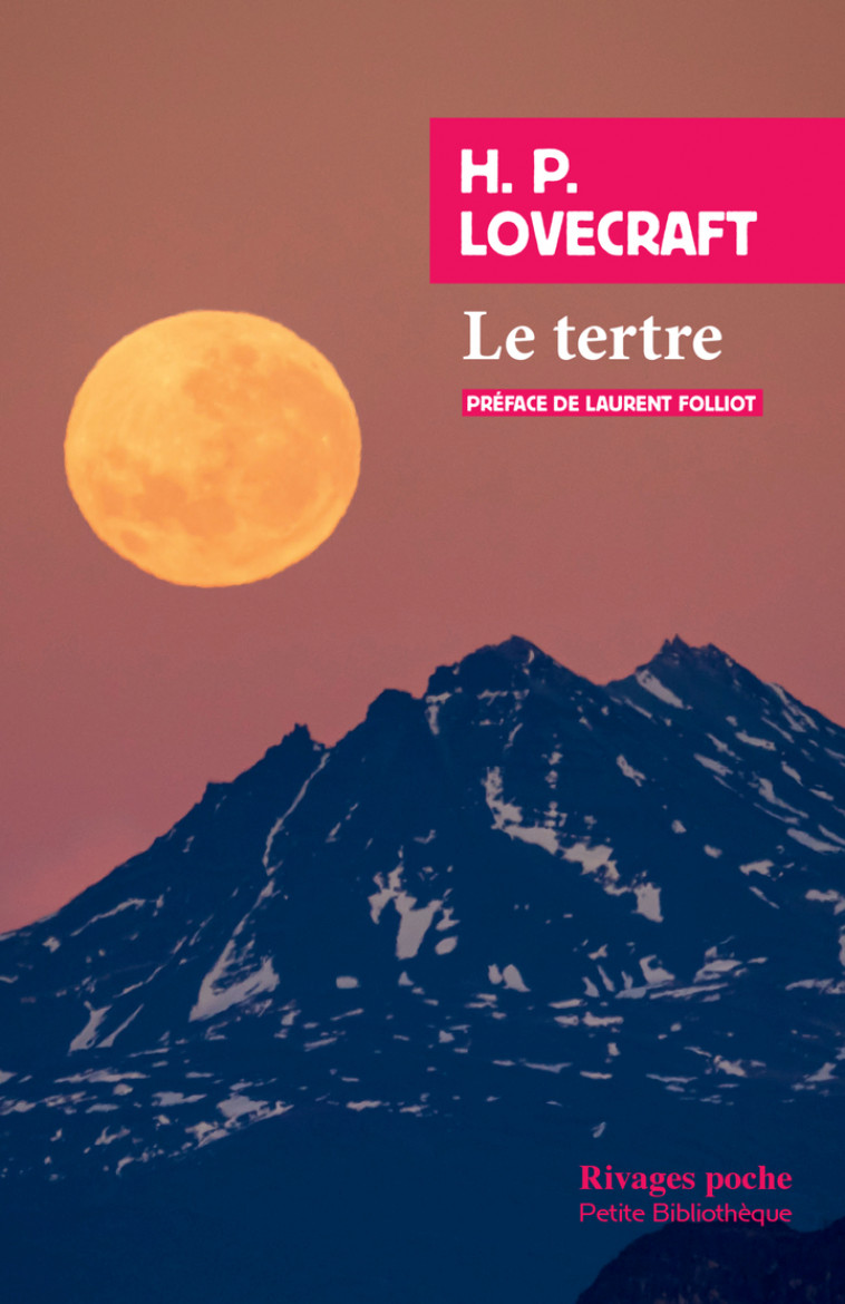 Le tertre - H. P. LOVECRAFT, Laurent Folliot - RIVAGES