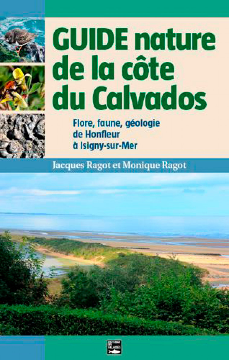 Guide De La Côte Du Calvados - Jacques RAGOT, Monique RAGOT - DES FALAISES