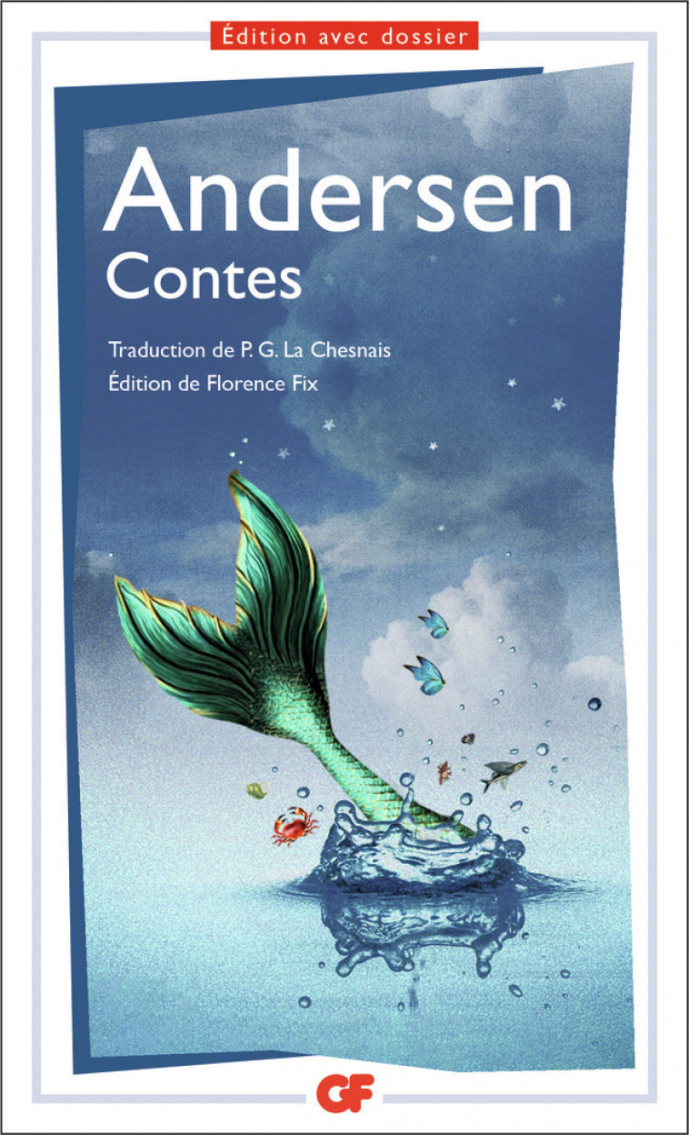 Contes - Prépas scientifiques 2022 - Hans Christian Andersen, Florence Fix, P. G. La Chesnais - FLAMMARION