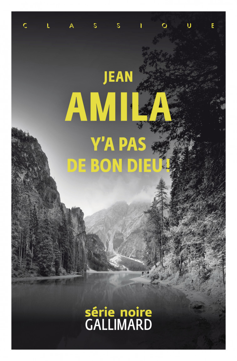 Y'a pas de bon Dieu ! -  JEAN AMILA, JEAN AMILA, Stéfanie Delestré, Hervé Delouche - GALLIMARD