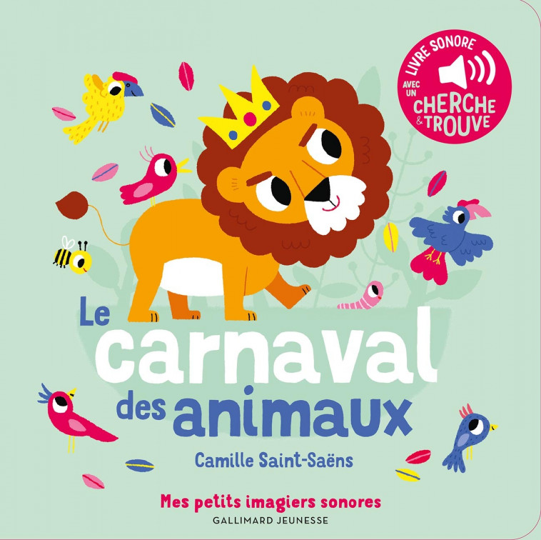 Le Carnaval des animaux - Camille Saint-Saëns, Marion Billet - GALLIMARD JEUNE