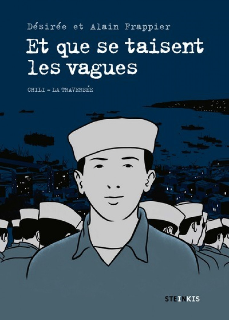 Et que se taisent les vagues - Désirée Frappier, Alain Frappier - STEINKIS