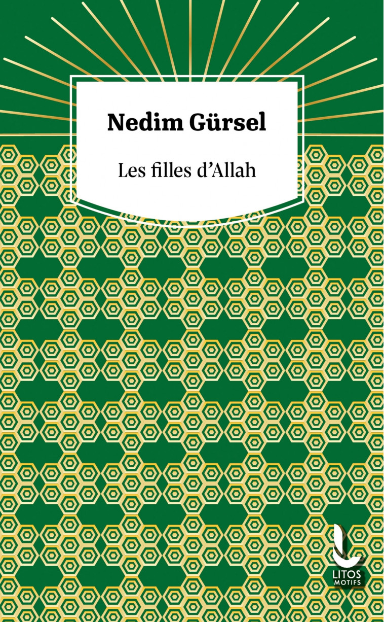 Les filles d'Allah - Nedim Gürsel, Jean Descat - LITOS