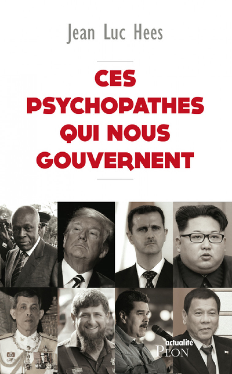 Ces psychopathes qui nous gouvernent - Jean-Luc Hees - PLON