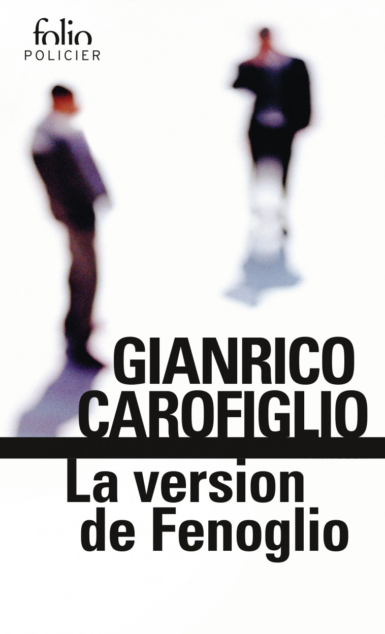 La version de Fenoglio -  GIANRICO CAROFIGLIO, Gianrico Carofiglio, Elsa Damien - FOLIO