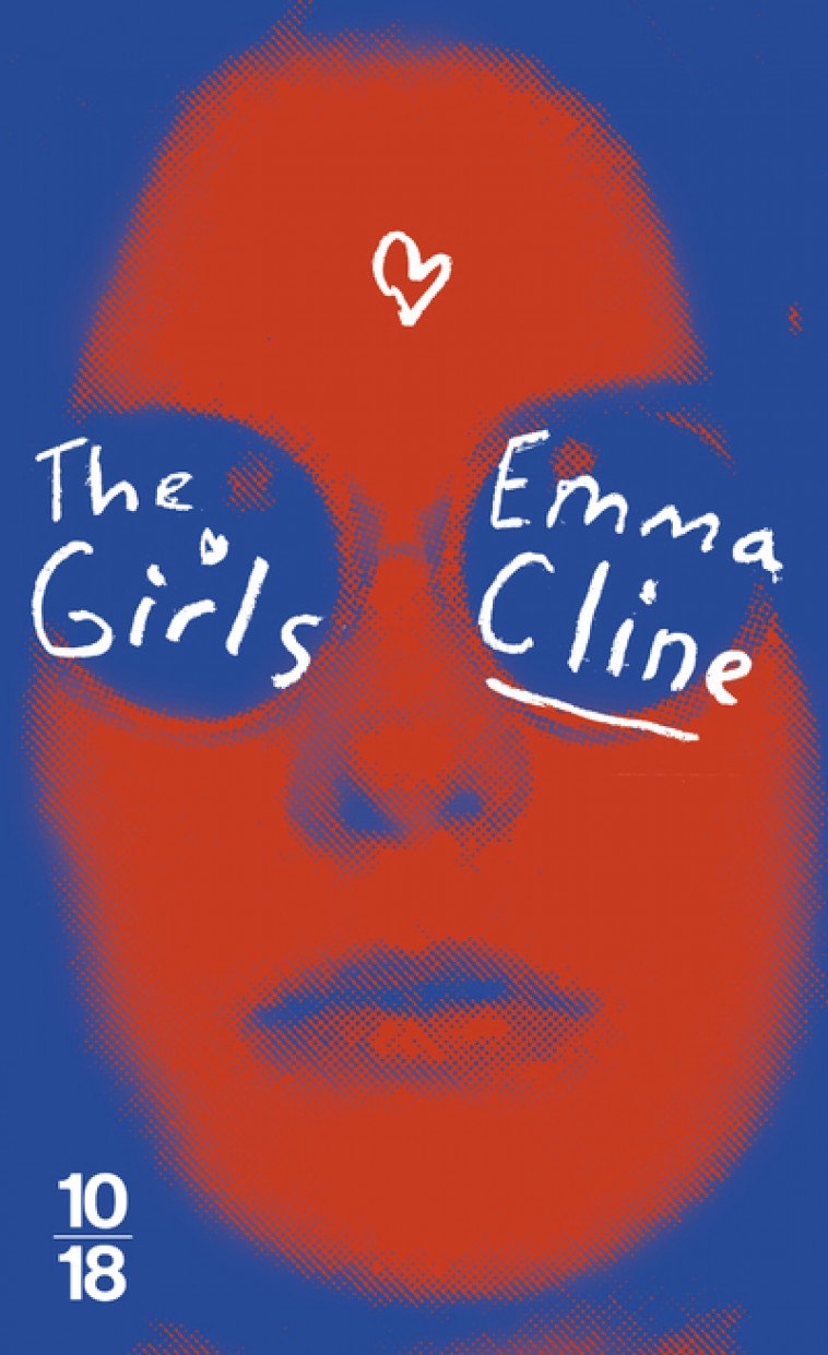 The Girls - Emma Cline, Jean Esch - 10 X 18