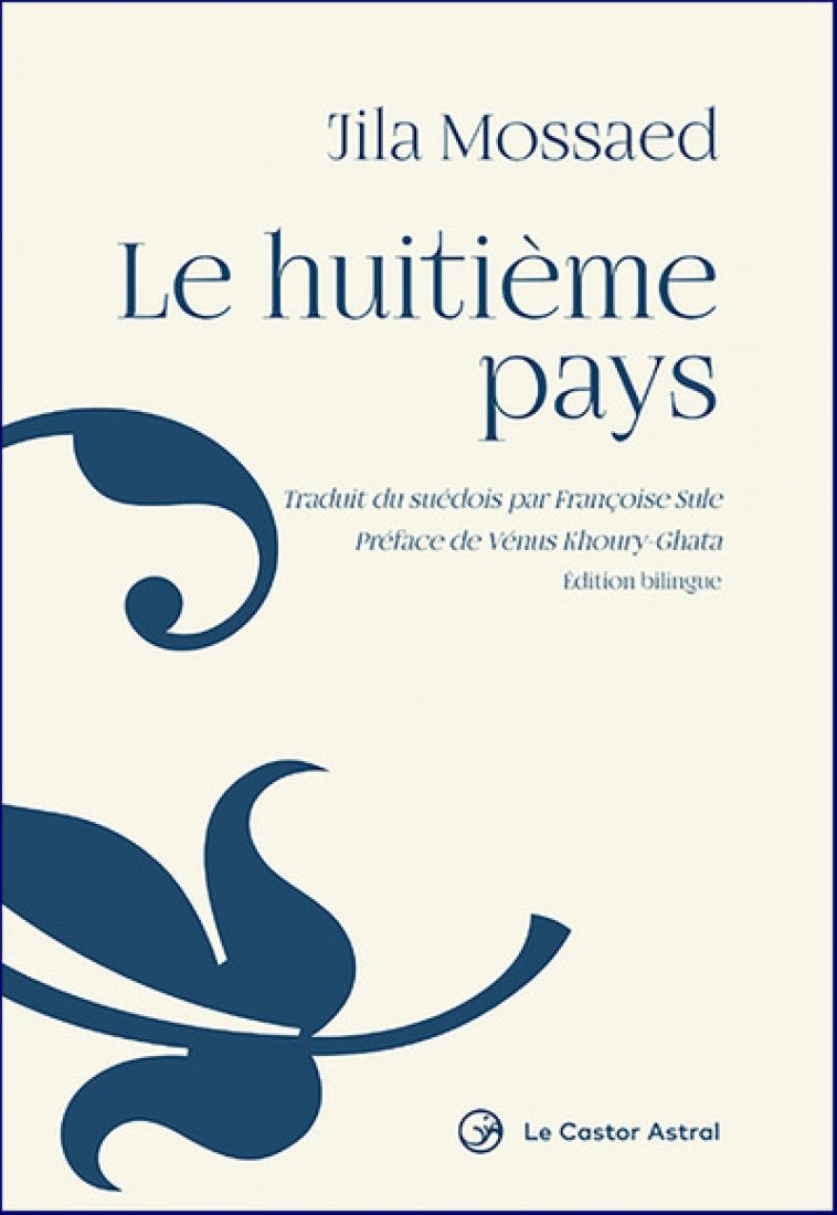 Le Huitième pays - Jila Mossaed, Francoise Sule, Venus Khoury-Ghata - CASTOR ASTRAL