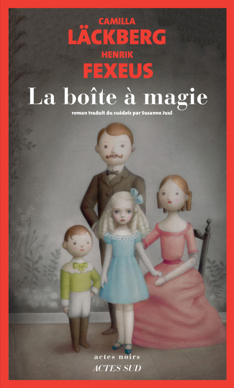 La Boîte à magie - Henrik Fexeus, Camilla Läckberg, Susanne Juul - ACTES SUD