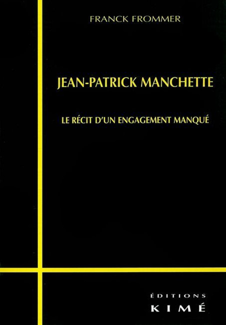 Jean-Patrick Manchette - Frank Frommer - KIME