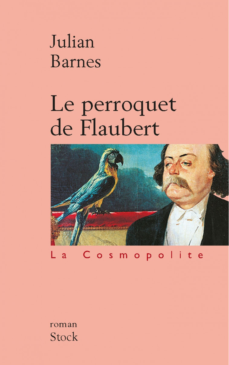 Le perroquet de Flaubert - Julian Barnes - STOCK