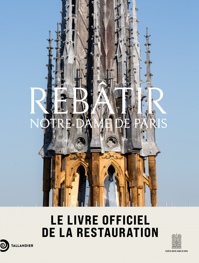 Rebâtir Notre-Dame de Paris -  Lours mathieu, Mathieu Lours - TALLANDIER