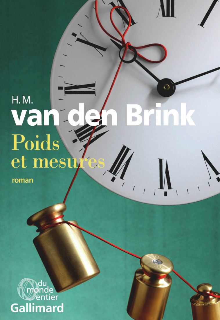 Poids et mesures - H. M. van den Brink, Danielle Losman - GALLIMARD