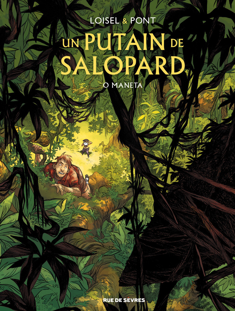 Putain de salopard tome 2 (Un) - Régis Loisel, Olivier PONT - RUE DE SEVRES